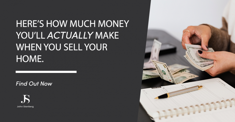 How Much Money Will I Make When I Sell My Home?